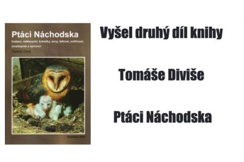 Vyšel druhý díl knihy Tomáše Diviše Ptáci Náchodska